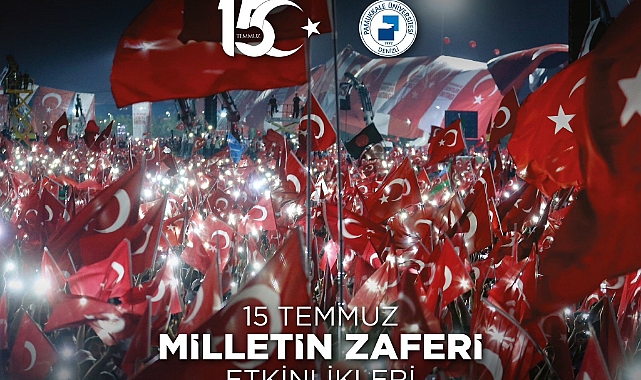 15 Temmuz PAÜ’de düzenlenecek etkinliklerle kutlanacak