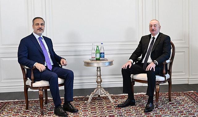 Dışişleri Bakanı Fidan, Azerbaycan Cumhurbaşkanı Aliyev ile görüştü