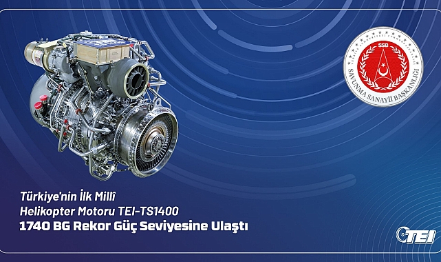 TEI-TS1400 motoru 1740 BG rekor güç seviyesine ulaştı