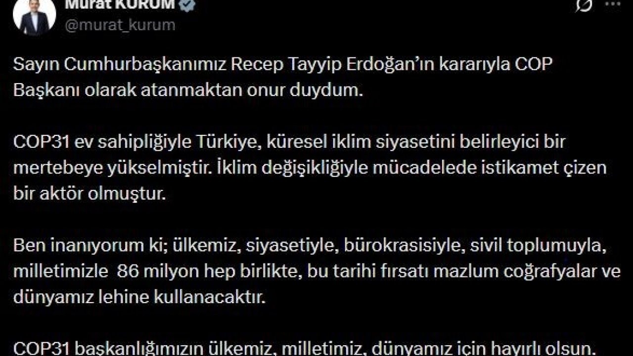 Bakan Kurum: "COP Başkanı olarak atanmaktan onur duydum"