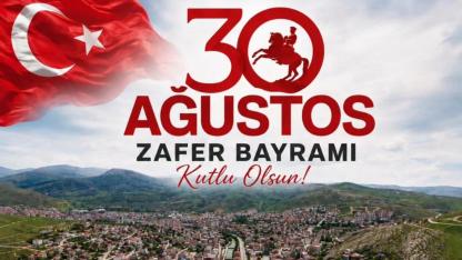 30 Ağustos Zafer Bayramı coşkuyla kutlanacak