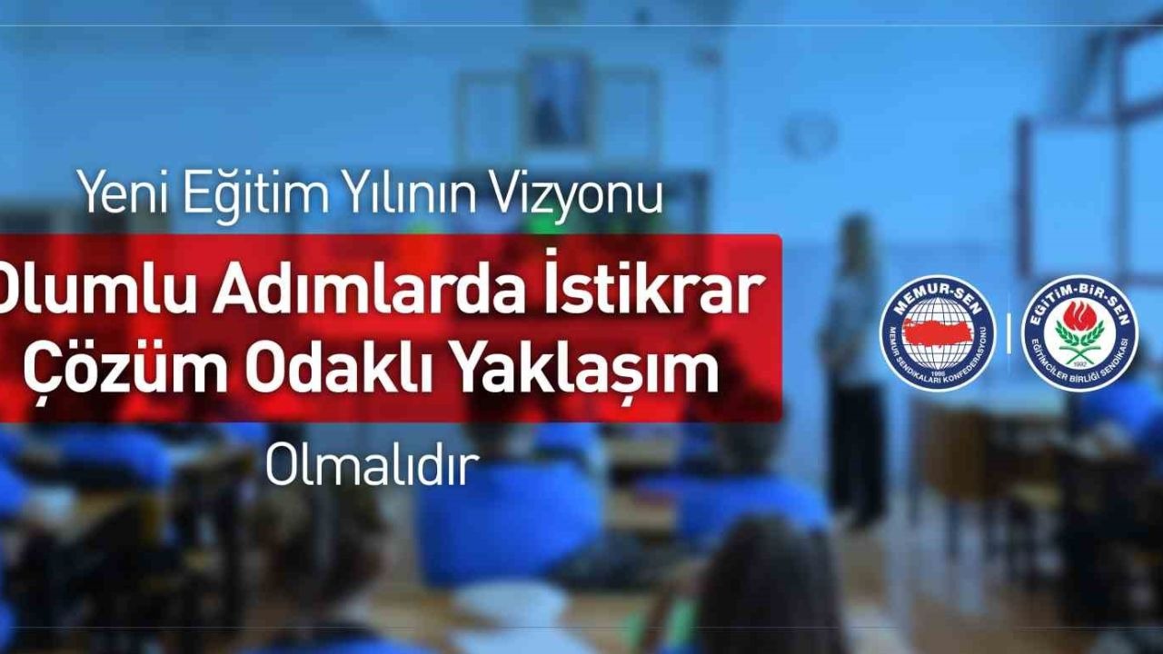 Eğitim-Bir-Sen’den yeni eğitim-öğretim yılı açıklaması