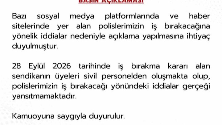Emniyet Genel Müdürlüğü: "Polislerimizin iş bırakacağı yönündeki iddialar gerçeği yansıtmamaktadır"